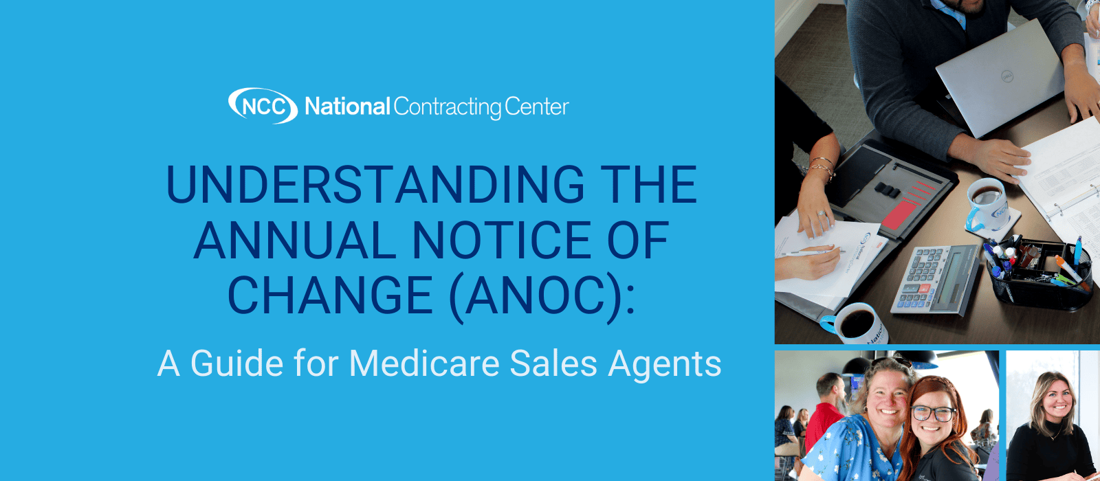 Guide to Annual Notice of Change for Insurance Agents