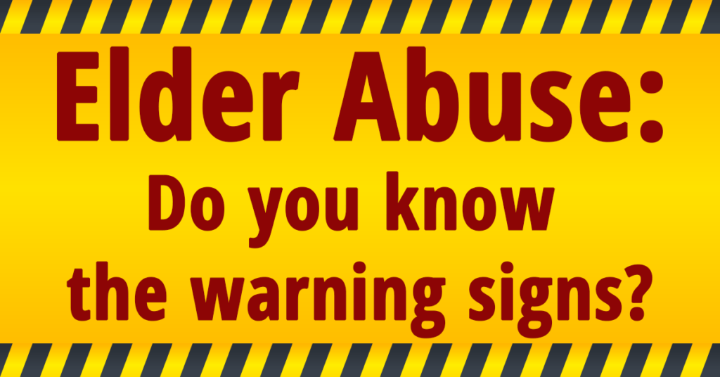 Elder Abuse Warning Signs