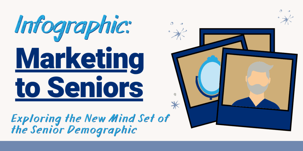 Infographic: Marketing to Seniors