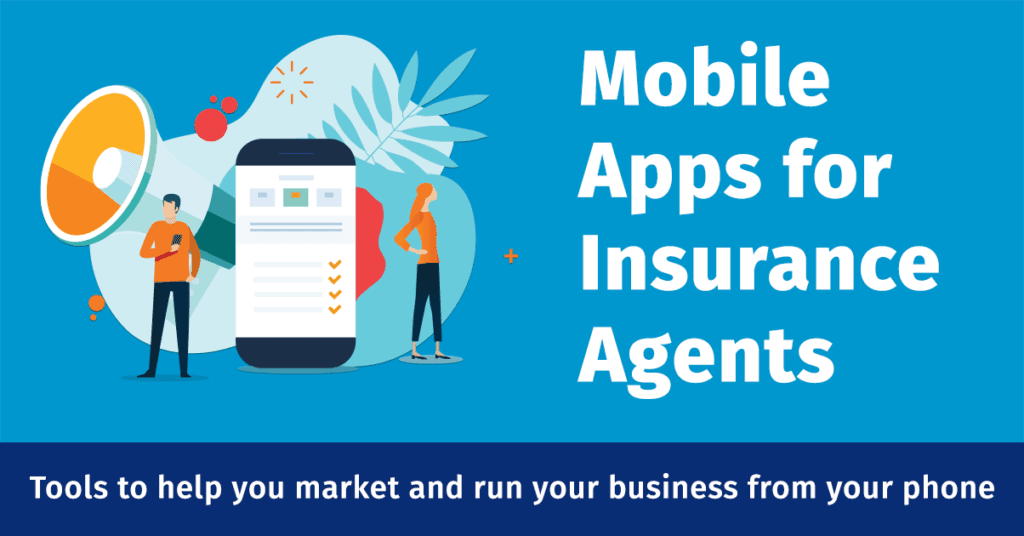 Mobile Apps for Insurance Agents