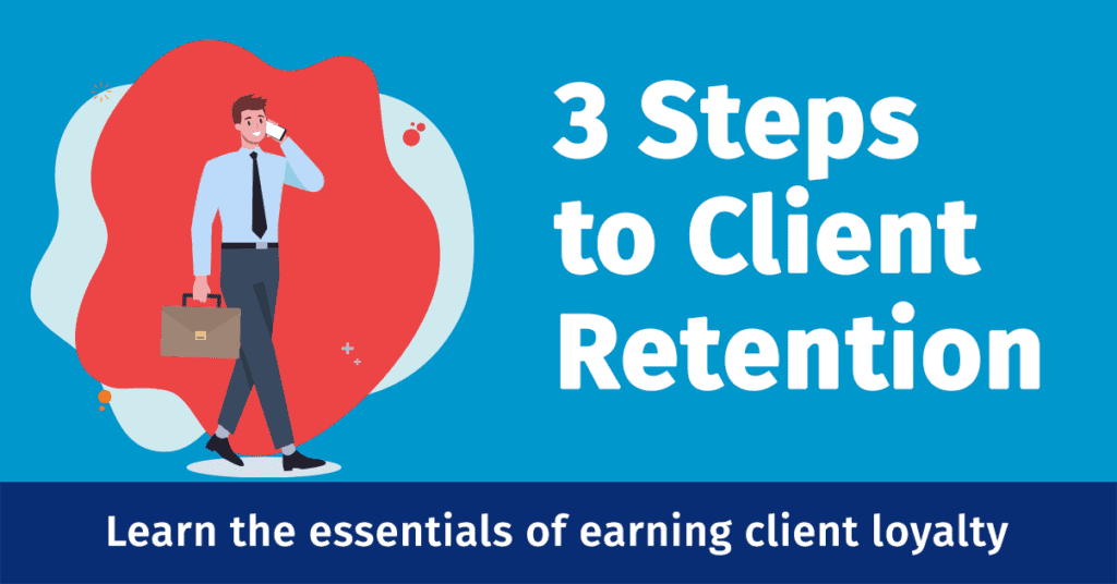 3 Steps to Client Retention