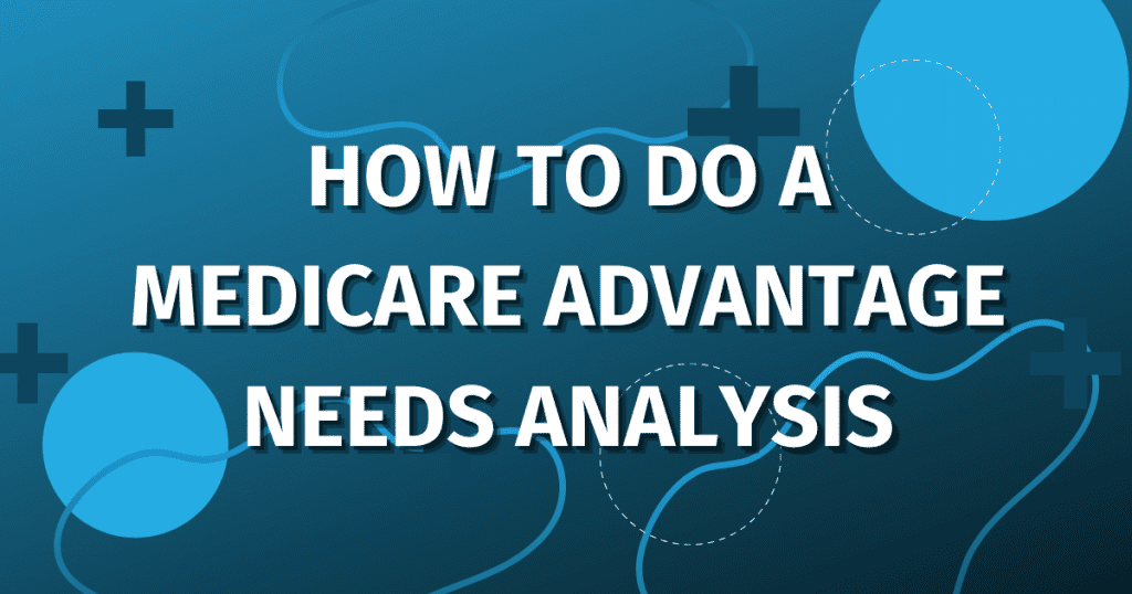 Medicare Needs Analysis